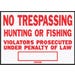 Sign No Trespassing Hunting or Fishing