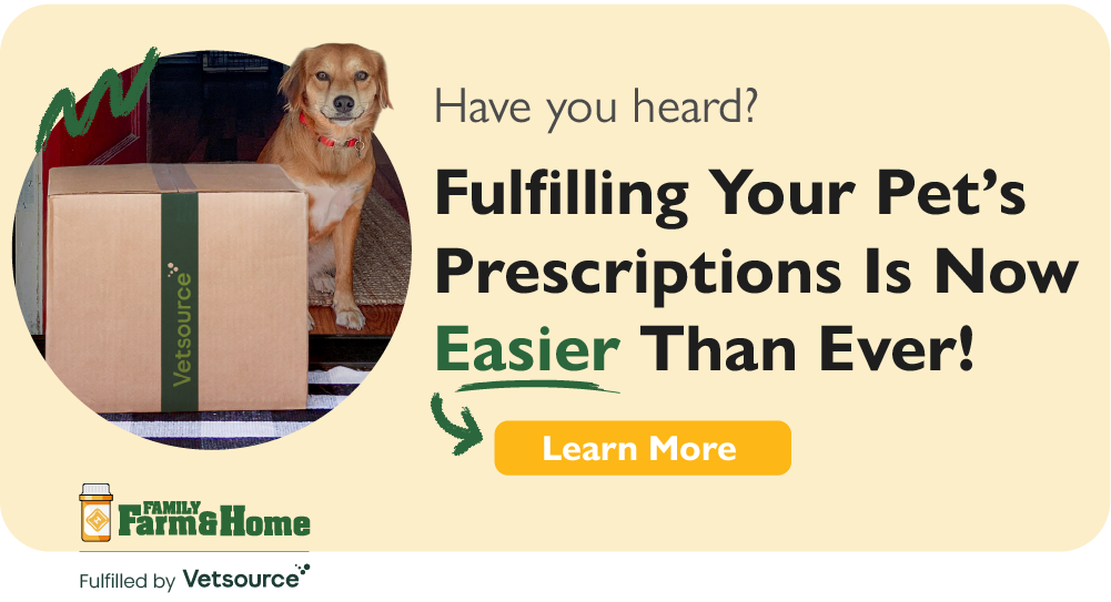 Have you heard? Fulfilling your pet's prescriptions is now easier than ever! Learn More.